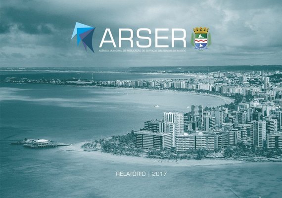 Arser disponibiliza Relatório 2017 com balanço do ano em Maceió