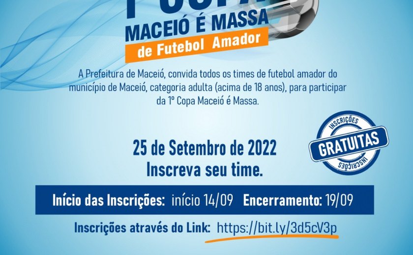 Terminam nesta 2ª inscrições para 1ª Copa Maceió é Massa com competição que começa domingo (25)
