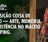 Exposição Coisa de Preto no Maceió Shopping