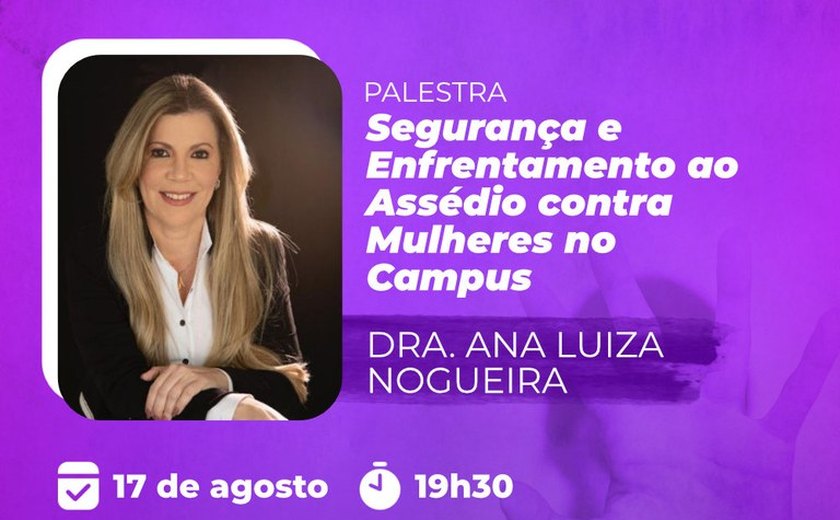 Agosto Lilás começa na Ufal com discussão sobre assédio contra mulheres