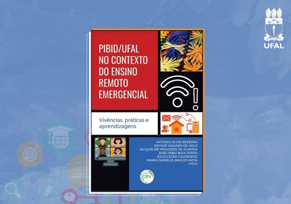 Pibid/Ufal lança e-book com trabalhos realizados durante a pandemia