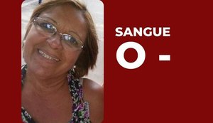 Familiares e amigos pedem doação de sangue O- para Ruth Maria de Almeida Azevedo