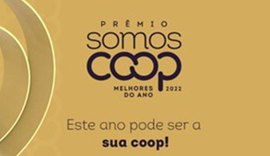 Inscrições ao Prêmio SomosCoop Melhores do Ano encerram dia 15 de setembro