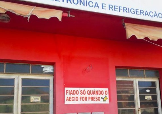 Comerciante avisa: só venderá fiado no dia em que Aécio Neves for preso