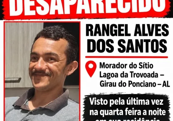 Família procura jovem de 28 anos desaparecido na zona rural de Girau do Ponciano