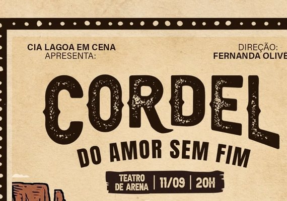 'Cordel do Amor Sem Fim' chega aos palcos de Maceió