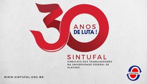 Sintufal faz 30 anos de luta em defesa de direitos e conquistas dos técnicos da Ufal