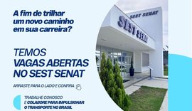 Sest Senat Maceió anuncia vagas de emprego disponíveis