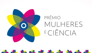 Inscrições do 1º Prêmio Mulheres e Ciência edição 2024 estão abertas