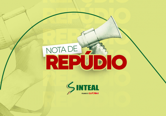 Sinteal denuncia tentativa de silenciamento em solenidade da Prefeitura de Maceió