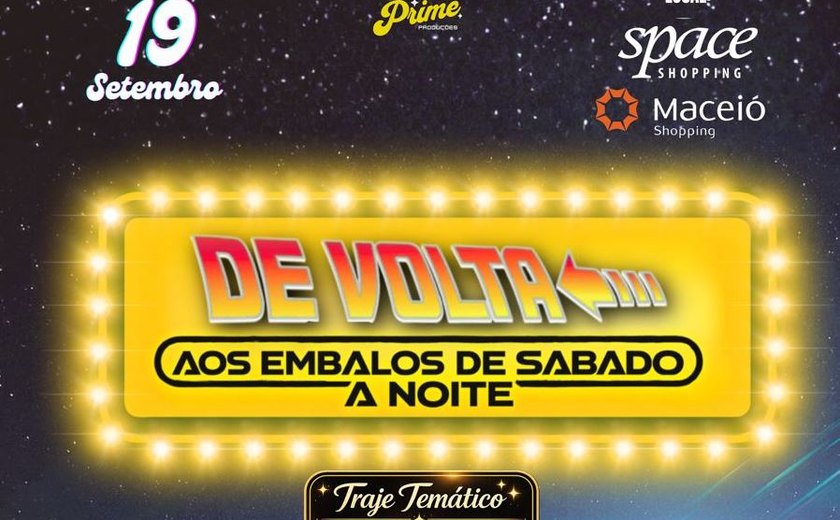 De Volta aos Embalos: festa retrô abre vendas nesta sexta e promete experiência inédita em Maceió