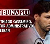 Thiago Cassemiro, diretor administrativo do Detran