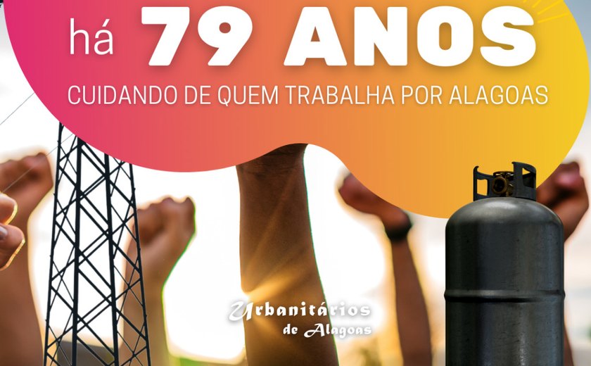 8 de Abril – 79 anos do Sindicato dos Urbanitários de Alagoas