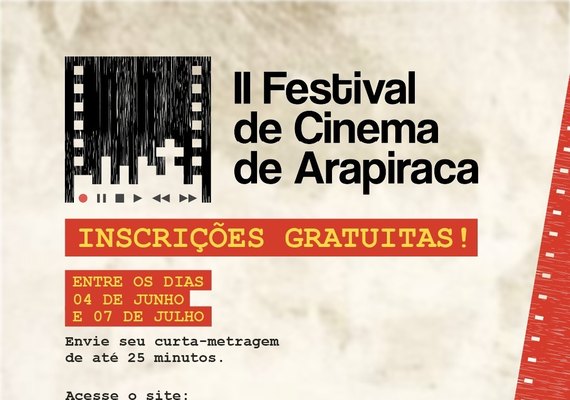 Sétima Arte: inscrições abertas para o II Festival de Cinema de Arapiraca