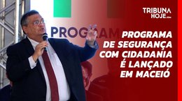 Ministro Flávio Dino lança programa de segurança com cidadania em Maceió