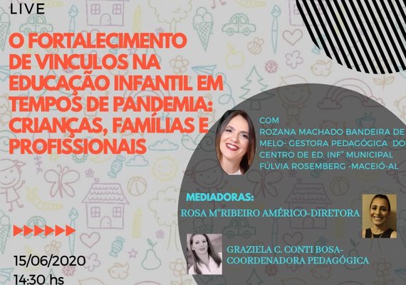 Live aborda Educação Infantil em tempos de pandemia