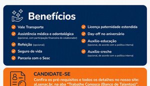 Com vagas em Maceió e Arapiraca, Senac Alagoas abre processo seletivo para novos colaboradores