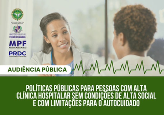 Audiência pública vai discutir alta hospitalar de pessoas incapazes de autocuidado