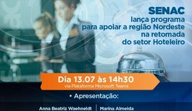 Senac lança programa para apoiar Nordeste e Espírito Santo na retomada do setor Hoteleiro