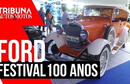 Tribuna Autos & Motos - Ford Festival 100 anos