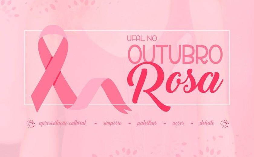 Outubro Rosa conscientiza sobre câncer de mama