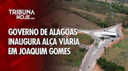 Governo de Alagoas inaugura alça viária em Joaquim Gomes