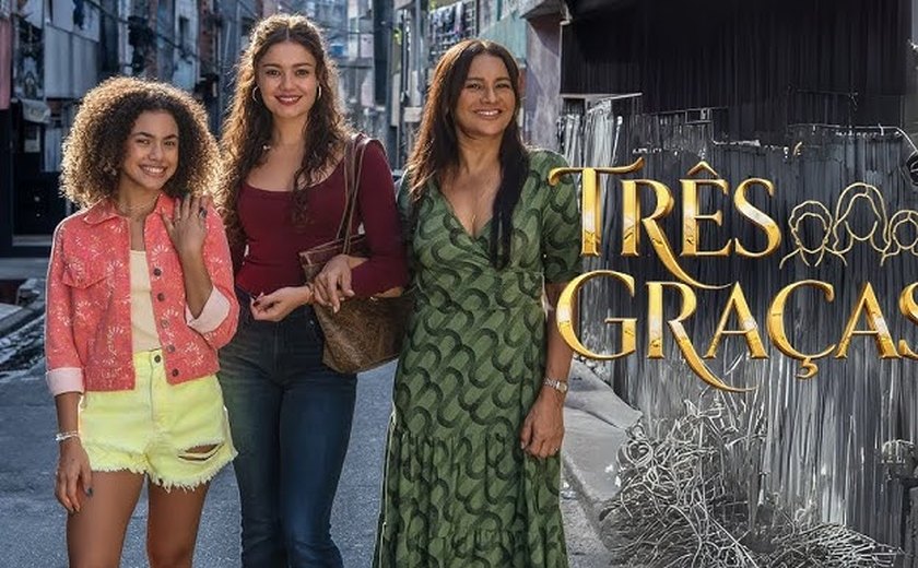'Três Graças': entenda escolha do nome da próxima novela das nove