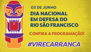 Cidades-sede da campanha ‘Eu Viro Carranca para Defender o Velho Chico 2023’ já têm programação definida