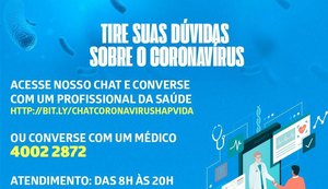 Hapvida amplia serviços de chat e telefônico para dúvidas sobre coronavírus