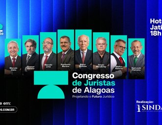 Sindicato dos Advogados traz Nabor Bulhões e Ministro Humberto Martins para Congresso de Juristas de Alagoas em agosto