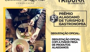 Quinto Prêmio Alagoano de Turismo e Gastronomia terá mesa de degustação com produtos alagoanos do cooperativismo e de premiados