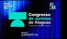 Sindav/AL promove grande encontro para discutir o presente e o futuro do Direito