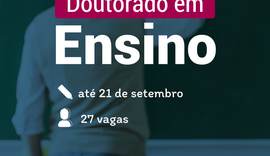 Ufal lança edital para doutorado em Ensino pela Rede Nordeste