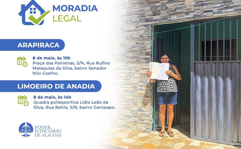 TJ/AL regulariza 243 imóveis em Arapiraca e Limoeiro de Anadia, nesta sexta