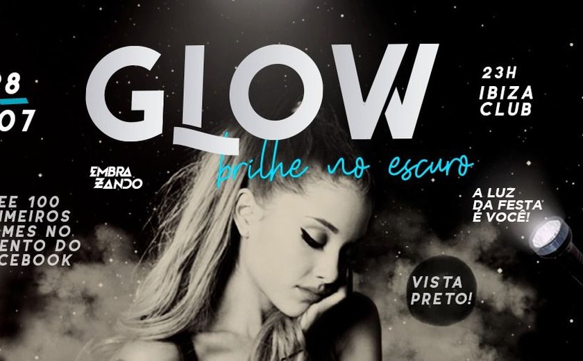 Terceira edição da ‘Glow: Brilhe No Escuro’ acontece neste sábado