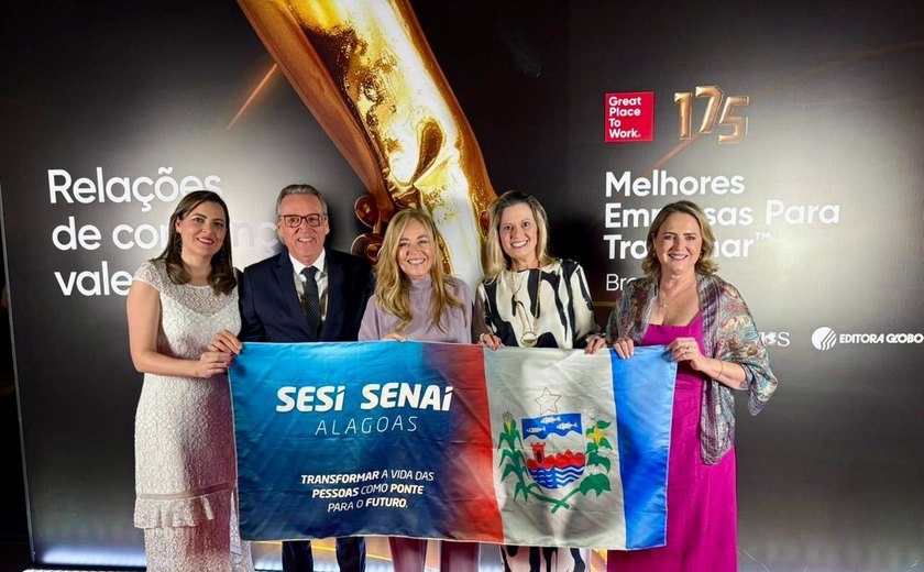 GPTW: SESI SENAI Alagoas entre as 175 melhores empresas para trabalhar no Brasil
