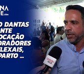 Paulo Dantas garante realocação de moradores