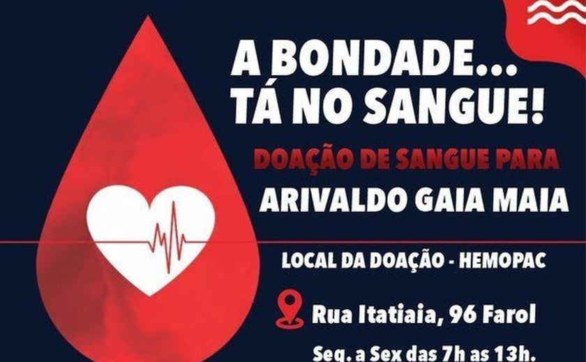 Família pede doações de sangue para narrador e cronista Arivaldo Maia