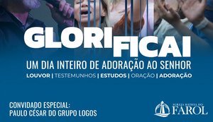 Glorificai: Igreja Batista do Farol realiza a quinta edição do evento com 11 horas de culto ininterruptas