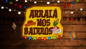 Arraiá nos Bairros e Comunidades começa nesta sexta-feira (15). Veja a programação!