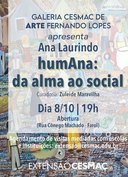 Abertura da exposição 'humAna: da Alma ao Social', de Ana Laurindo
