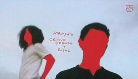 Atração: artistas alagoanos Risel e Cravo Branco lançam videoclipe da sua primeira colaboração