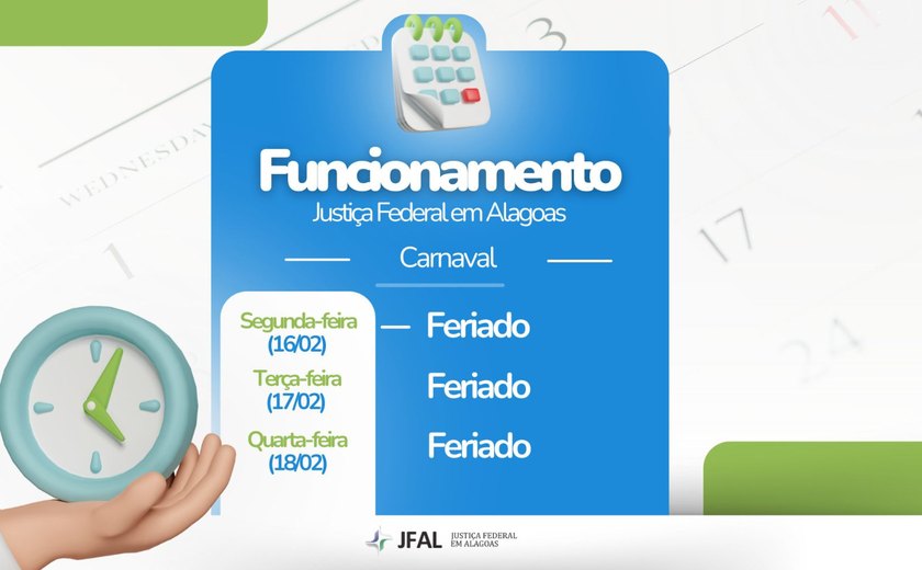 Carnaval: Justiça Federal funciona em regime de plantão de 14 a 18 de fevereiro