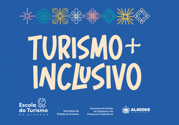 Governo de Alagoas lança o curso Turismo+Inclusivo nesta terça-feira