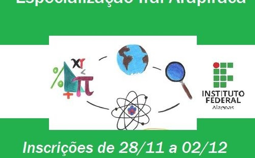 Ifal Arapiraca abre especialização em Ensino das Ciências e Matemática
