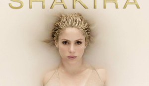 Shakira anuncia lançamento de novo álbum para o dia 26 de maio