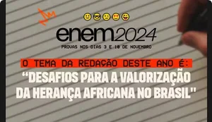 Tema da redação do Enem 2024 é 'Desafios para a valorização da herança africana no Brasil'