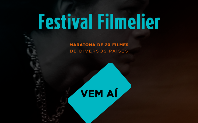 Festival Filmelier no Cinema chega ao Arte Pajuçara com 20 filmes inéditos