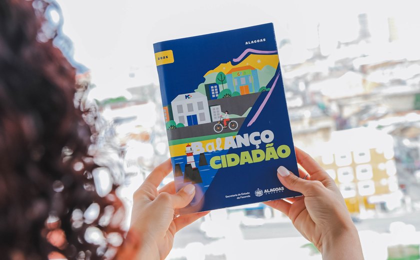 Secretaria de Estado da Fazenda lança o Balanço Cidadão de Alagoas