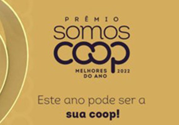 Inscrições ao Prêmio SomosCoop Melhores do Ano encerram dia 15 de setembro